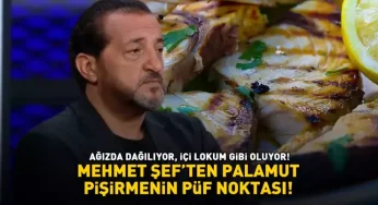 MasterChef Jürisi Mehmet Şef’ten Palamut Pişirmenin Püf Noktaları